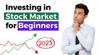 Stock Market Investing For Beginners in 2023