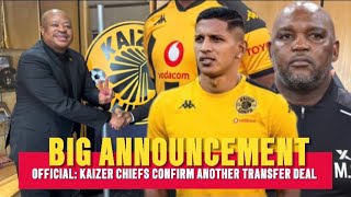 BIG NEWS🚨 Official, Kaizer Chiefs Confirmed Another Transfer Deal | Pitso Mosimane | Castillo.