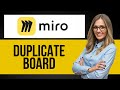 How to Duplicate Board in Miro — Step by Step Miro Tutorial