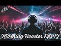 Morning Booster Music Eps 19 J-Hop