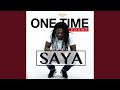 Saya - One Time Pouwe