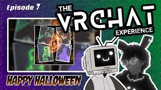 S1 Episode 7: Halloween! - ft. Ch9 Cast | The VRChat Experience
