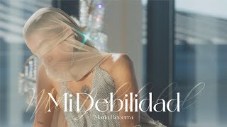 Maria Becerra - MI DEBILIDAD (Official Video)