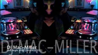 Dj Mac-Miller Late Night after Christmas 2021