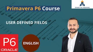 42. User Defined Fields in Primavera P6