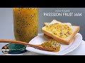 Homemade Passion Fruit Jam Recipe | How To Make Jam