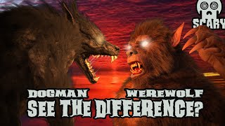 The Difference Between a Dogman and a Werewolf! (New)