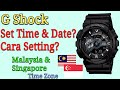 G Shock Time Setting Malaysia & Singapura Time Zone | Cara Mengatur Gshock?