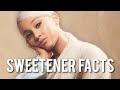 Crazy Facts About Ariana Grande’s Sweetener
