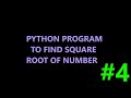 python program to find square root of number