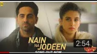 Nain Na jodi video song| Badhaai Ho| Ayushmann khurrna| Sanua malhotra| Rocha...