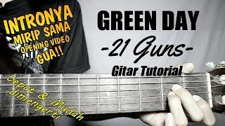 (Gitar Tutorial) GREEN DAY - 21 Guns |Mudah & Cepat dimengerti untuk pemula