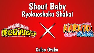 【Naruto MV】緑黄色社会 / 『Shout Baby』Boku No Hero Academia S4 ED 2 TV version