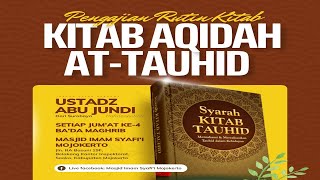 [LIVE] Kajian Ba'da Magrib. Ust Abu Jundy. KITAB AQIDATUT TAUHID. Masjid Imam Syafi'i, Mojokerto