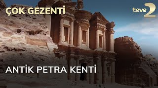 Çok Gezenti: Antik Petra Kenti