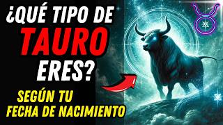 ♉ ¿AÚN NO SABES QUÉ TIPO DE TAURO ERES? 💥🐂 Descubre Cómo Tu Fecha de Nacimiento Lo Dice Todo