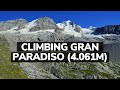 Climbing Gran Paradiso (4.061m): A Trip To The Italian Alps