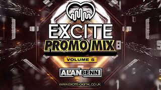 EXCITE @ THE COSMIC BALLROOM - ALAN BENN - PROMO MIX - VOLUME 5