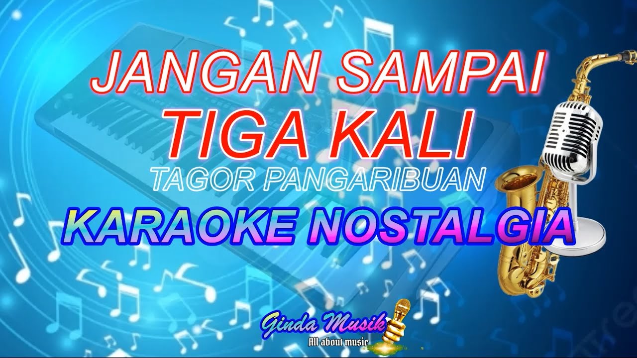 Jangan Sampai Tiga Kali Karaoke | Tagor Pangaribuan - YouTube