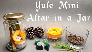 Yule Mini Altar in a Jar - How to Celebrate the Winter Solstice - Yule Holiday Crafting - Witchcraft