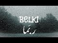 Dedublüman- Belki (Lyrics) / ربما مترجمة