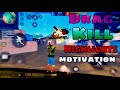 Drag kill motivation highlights | solaiman gaming