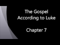 The Book of Luke-Chapter 7