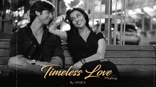 Timeless Love Mashup | Vinick | Bakhuda Tumhi Ho | Be Intehaan | Bollywood Lofi | Lofi Mashup 2022