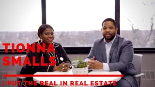 Tionna Smalls I put the Real in Real Estate