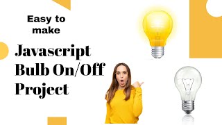Bulb on/off using Javascript | Beginner Javascript project #Bulbon/off#Beginnerproject