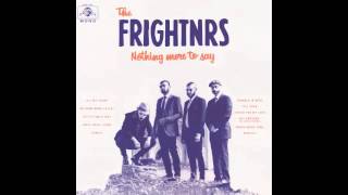 The Frightnrs \