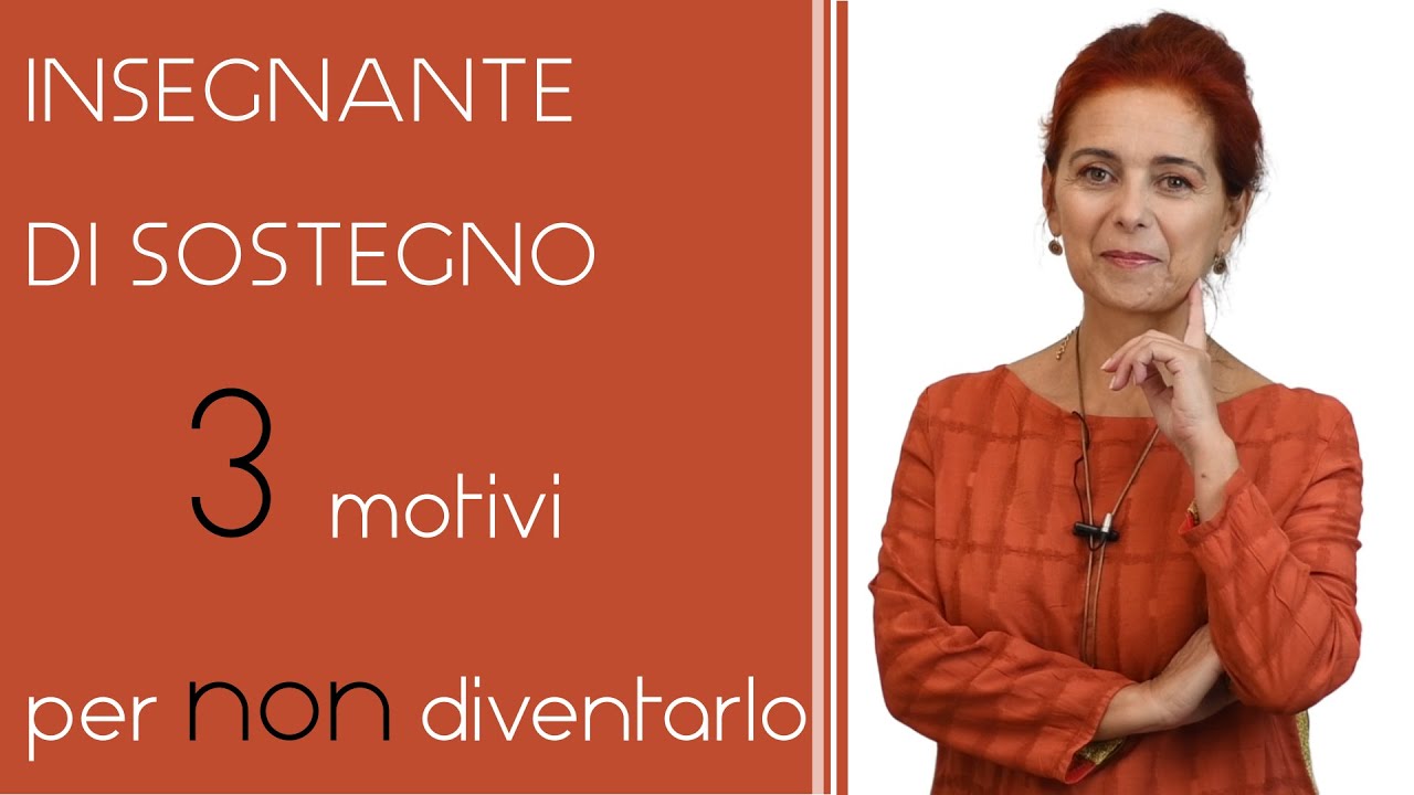 Insegnante Di Sostegno | Tre Motivi Per Non Diventarlo - YouTube