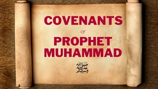 Covenants of Prophet Muhammad - Historical Memory to Peaceful Coexistence