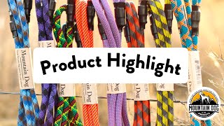 Dog Leashes Made from Climbing Rope? | Mountain Dog Leashes | Product Highlight | Baron's K-9 Market