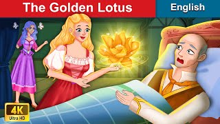 The Golden Lotus | Stories for Teenagers | WOA Fairy tales English