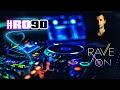 #RaveOn! 90 ~ ARTBAT - Max Styler - Elysian (UK) - Sky White - Niko The Kid - 7 SKIES and many more.