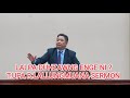 T.UPA R.LALLUNGMUANA SERMON || LALPA DUHZAWNG ENGE NI ?