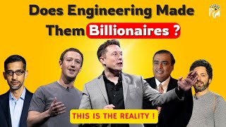 Why Most Billionaires Are Also Engineers ?