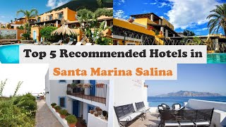 Top 5 Recommended Hotels In Santa Marina Salina | Best Hotels In Santa Marina Salina