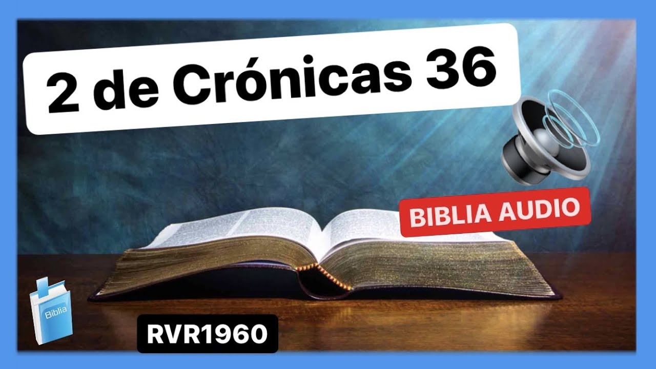 2 De Crónicas 36 - REINADO Y DESTRONAMIENTO DE JOACAZ 📖 Biblia Audio ...