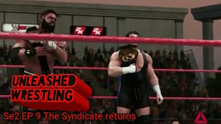 Unleashed wrestling se2 ep9 syndicate returns