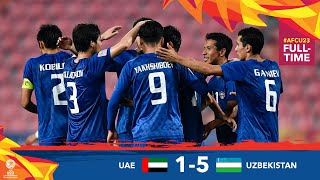 #AFCU23 M28 - UNITED ARAB EMIRATES 1 - 5 UZBEKISTAN   : HIGHLIGHTS