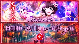 MOTTO-ZUTTO be with you - Dia Kurosawa [FULL ENG/ROM LYRICS] | Love Live!