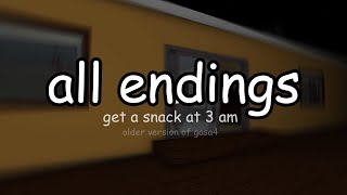 get a snack at 3 am | ALL ENDINGS