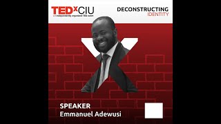 Deconstructing Identity Through Music and Language | Emmanuel Oluwatosin Adewusi | TEDxCIU