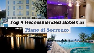 Top 5 Recommended Hotels In Piano di Sorrento | Best Hotels In Piano di Sorrento