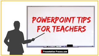 9 PowerPoint Tips for Teachers