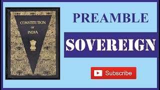 Sovereign - The Preamble of Indian Constitution