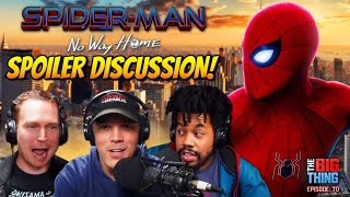 Is Spider-Man No Way Home the BEST Spider-Man movie? SPOILERS! - The Big Thing