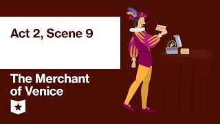 The Merchant of Venice by William Shakespeare | Act 2, Scene 9